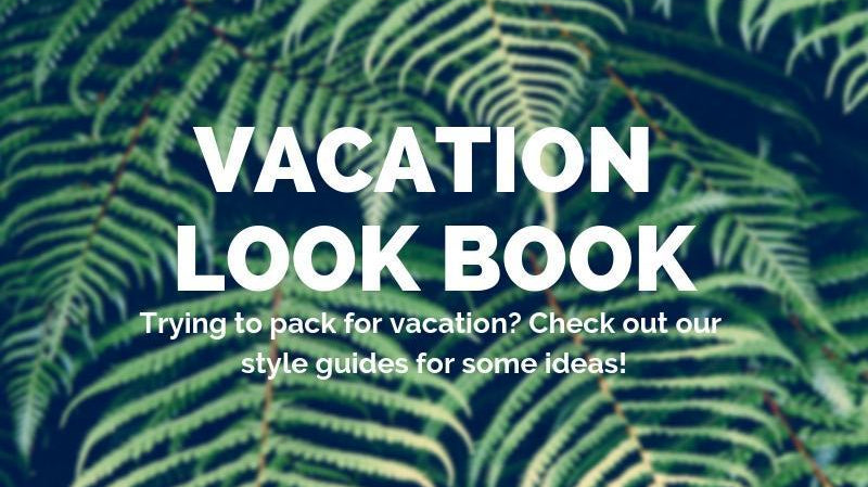 Vacation Look Book